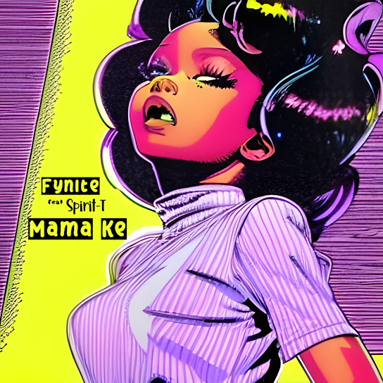Fynite – Mama Ke Ft. Spirit-T mp3 download