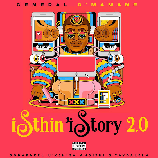 General C’mamane – iSthin’ iStory 2.0 mp3 download