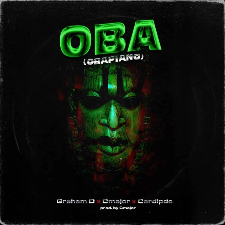 Graham D – Obapiano Ft. Cmajor & Cardipdc mp3 download