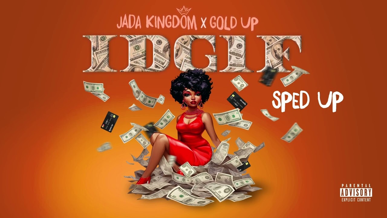 Jada Kingdom – IDG1F (Sped Up)