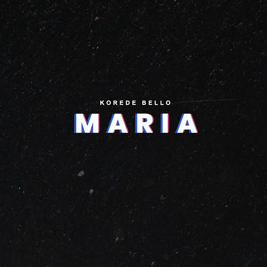 Korede Bello – Maria