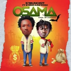 Kwame Nut – Osama Ft. Kwesi Amewuga mp3 download