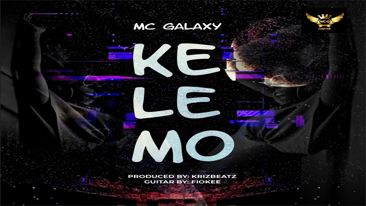 MC Galaxy – KELEMO mp3 download