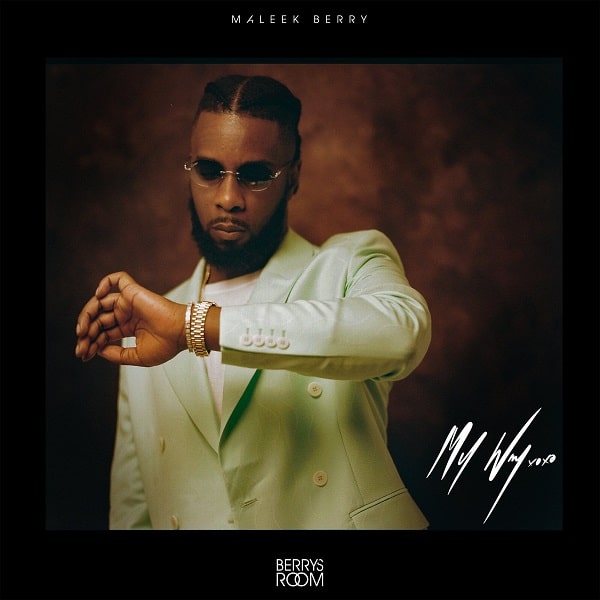 Maleek Berry – My Way mp3 download
