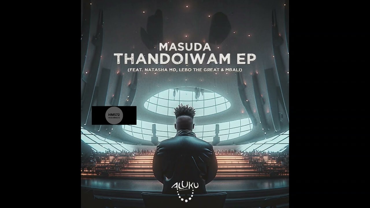 Masuda – Thandolwam (Original Mix) Ft. Natasha MD mp3 download