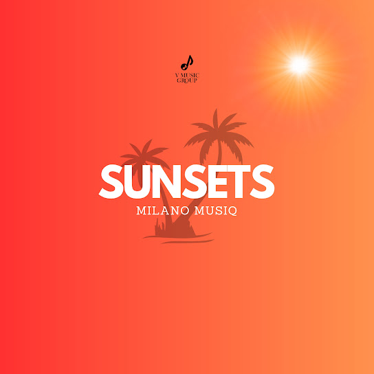 Milano Musiq – Sunsets mp3 download