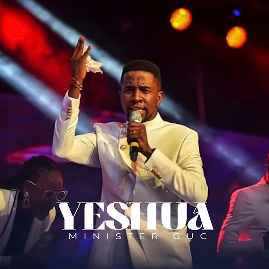 Minister GUC – Yeshua mp3 download