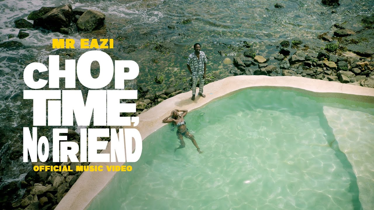 Mr Eazi – Chop Time, No Friend mp3 download