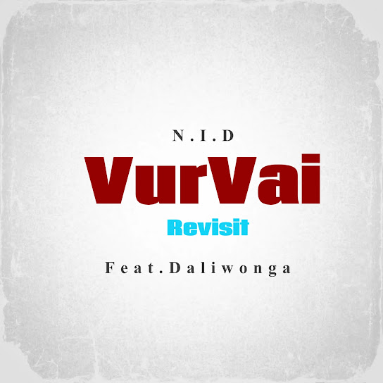 N.I.D – Vur Vai Revisit (Remix) Ft. Daliwonga
