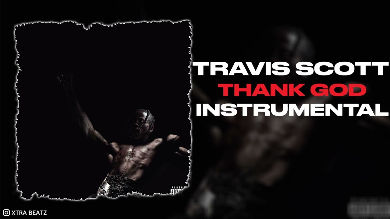 Travis Scott – Thank God (Instrumental)