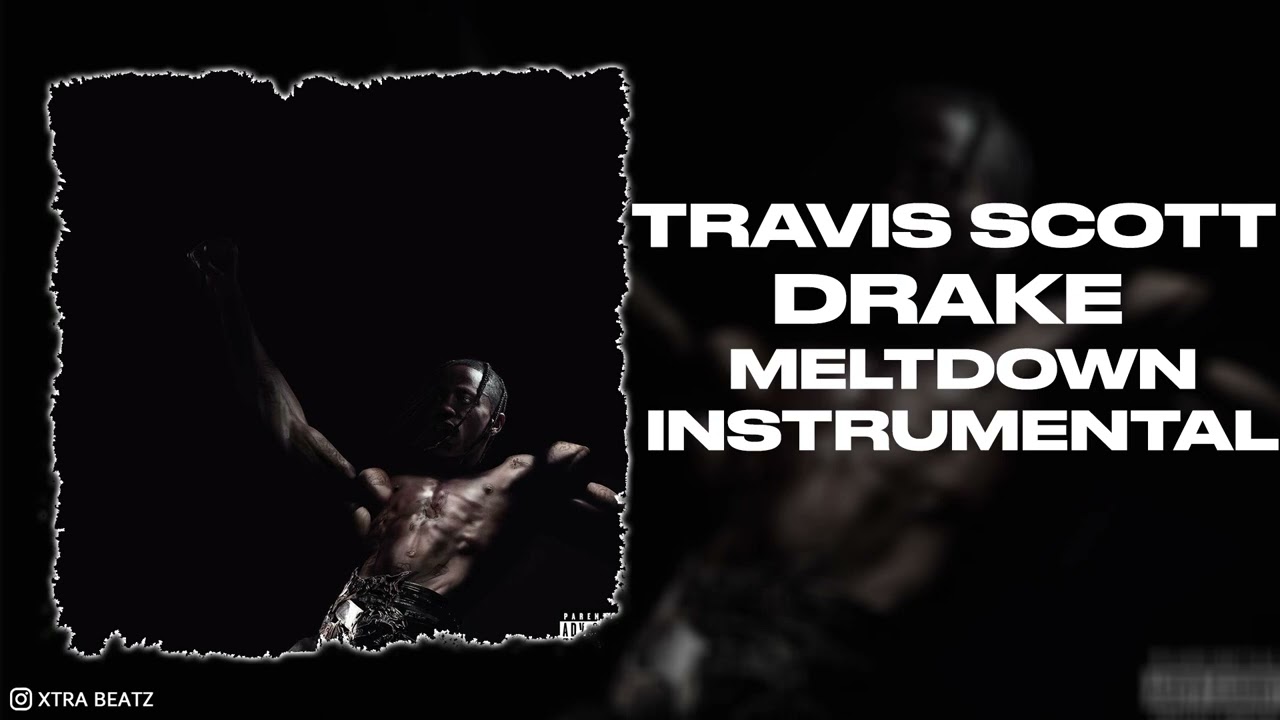 Travis Scott & Drake – Meltdown (Instrumental)