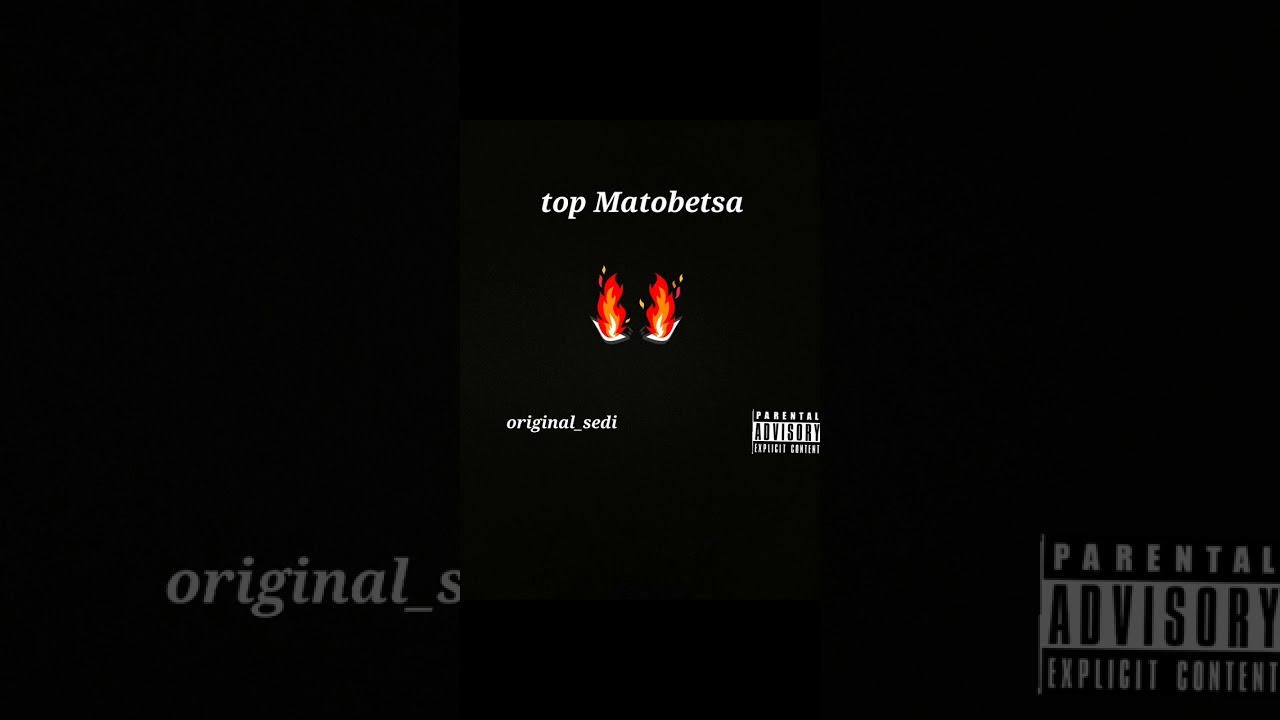 Original Sedi – Top Matobetsa mp3 download