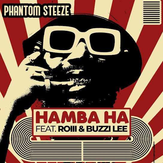 Phantom Steeze – Hamba Ha Ft. Roiii & Buzzi Lee mp3 download
