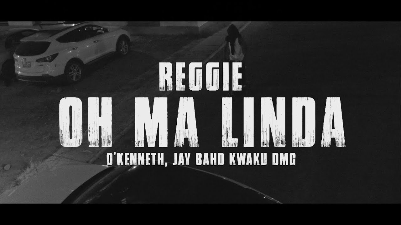 Reggie – Oh Ma Linda Ft. O’Kenneth, Jaybahd & Kwaku DMC mp3 download