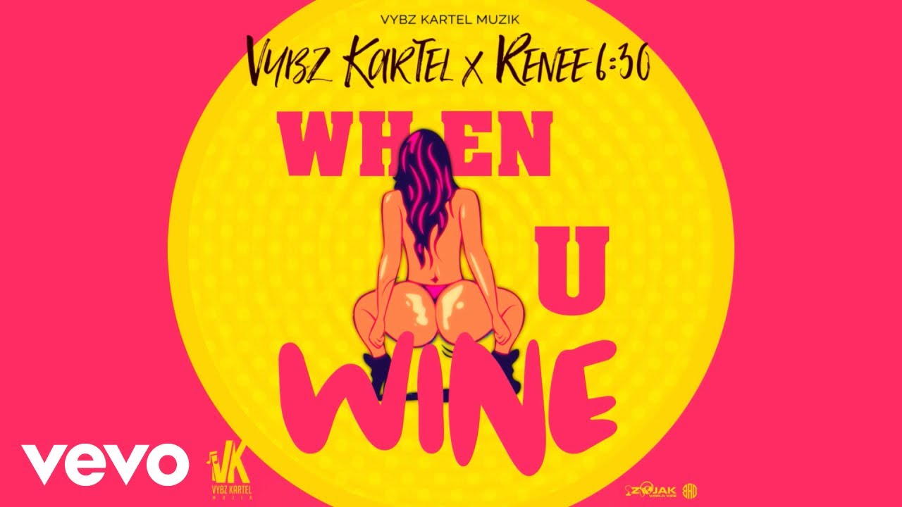 Vybz Kartel – When U Wine Ft. Renee 6:30 mp3 download