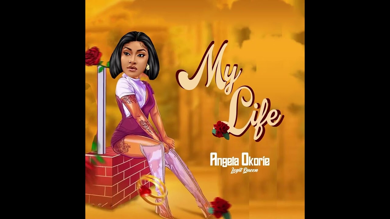 Angela Okorie – My Life mp3 download