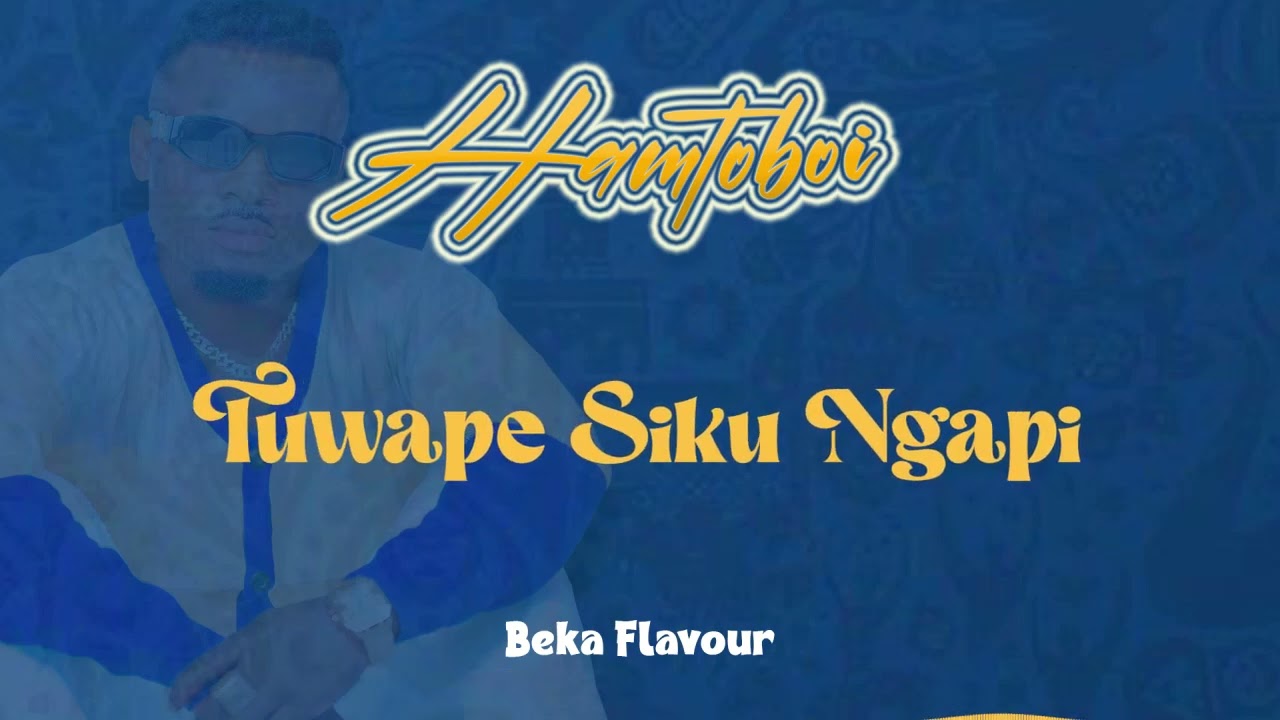Beka Flavour – Hamtoboi mp3 download
