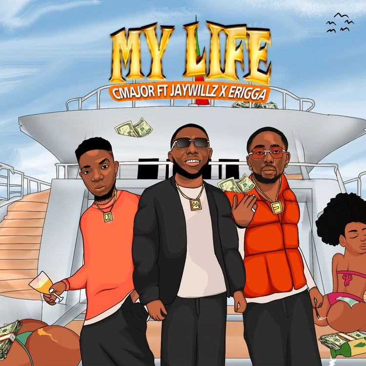 CMajor – My Life Ft. Jaywillz & Erigga mp3 download