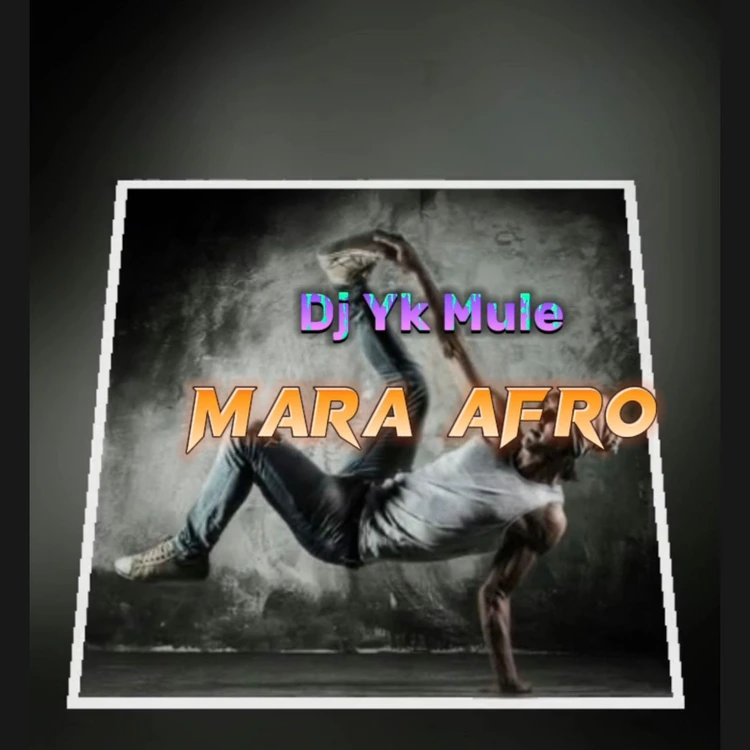 Dj Yk Mule – Mara Afro mp3 download