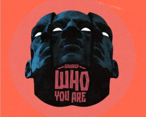 Echo Deep – Who You Are mp3 download