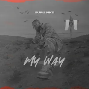 Guru NKZ – My Way mp3 download