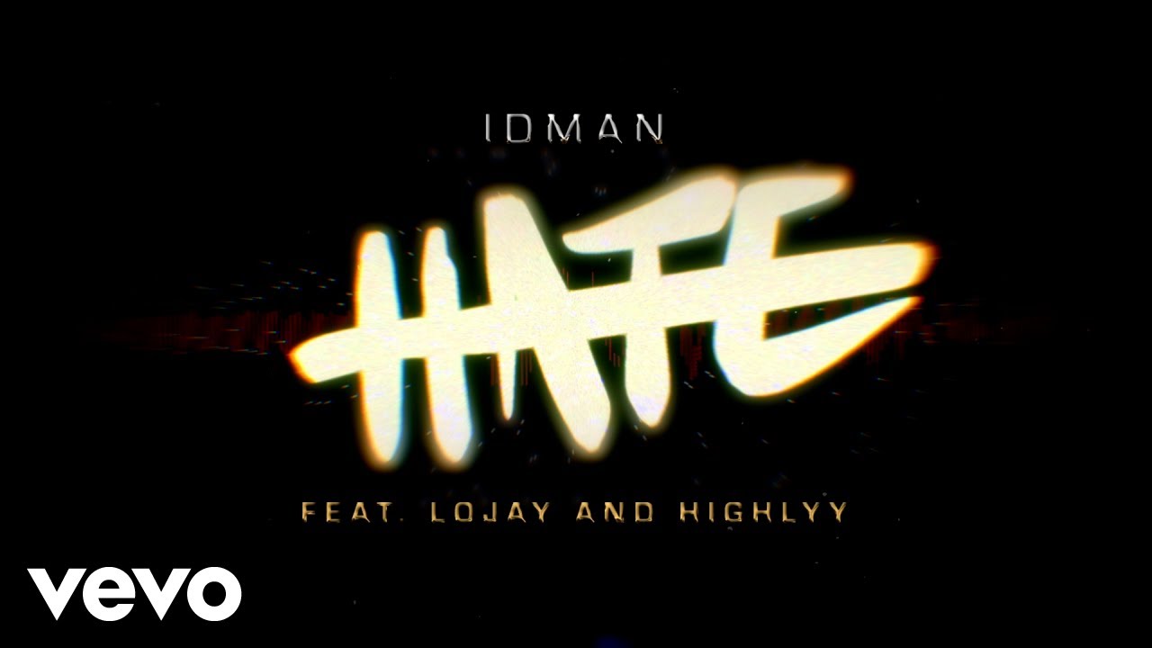 Idman – Hate (Remix) Ft. Lojay & Highlyy mp3 download