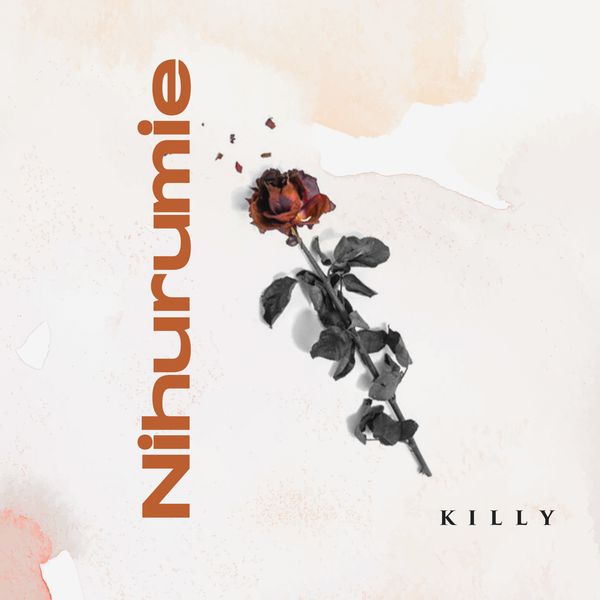 Killy – Nihurumie mp3 download