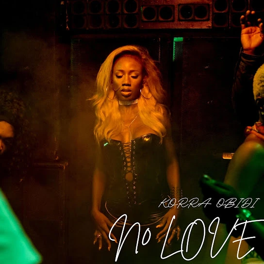 Korra Obidi – No Love mp3 download