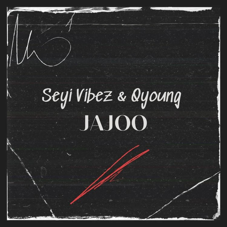 Seyi Vibez – Jajoo Ft. Q-young mp3 download
