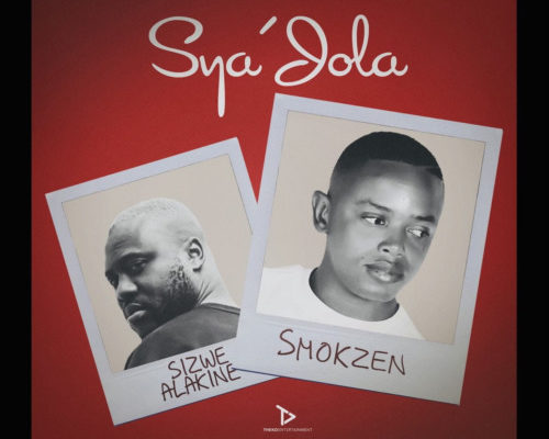 Smokzen & Sizwe Alakine – Sya’Jola mp3 download