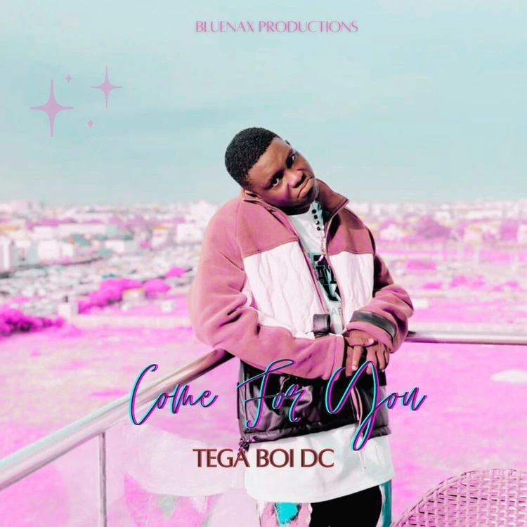 Tega Boi Dc – Come for you mp3 download