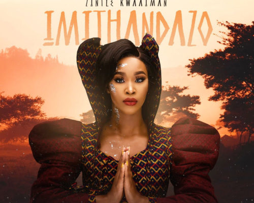 Zintle Kwaaiman – Imithandazo Ft. Rethabile Khumalo mp3 download