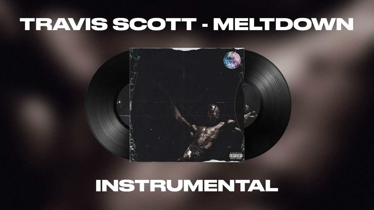 Travis Scott Ft. Drake Meltdown Instrumental