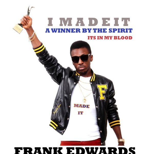Frank Edwards – I made It