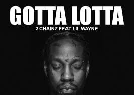 2 Chainz – Gotta Lotta (ft. Lil Wayne) mp3 download