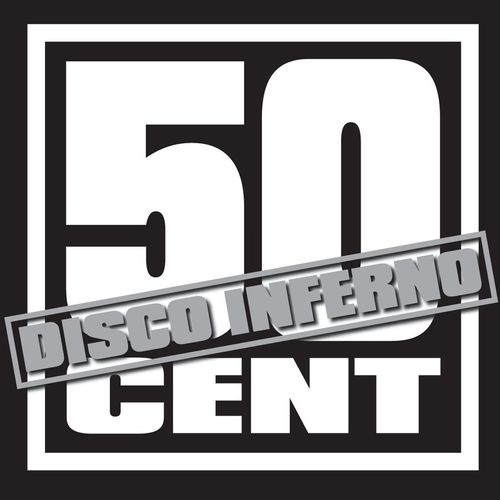 50 Cent – Disco Inferno