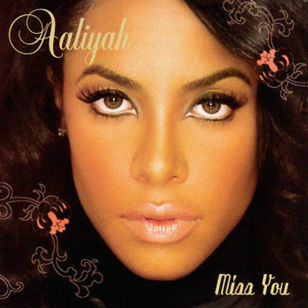 Aaliyah – Miss You