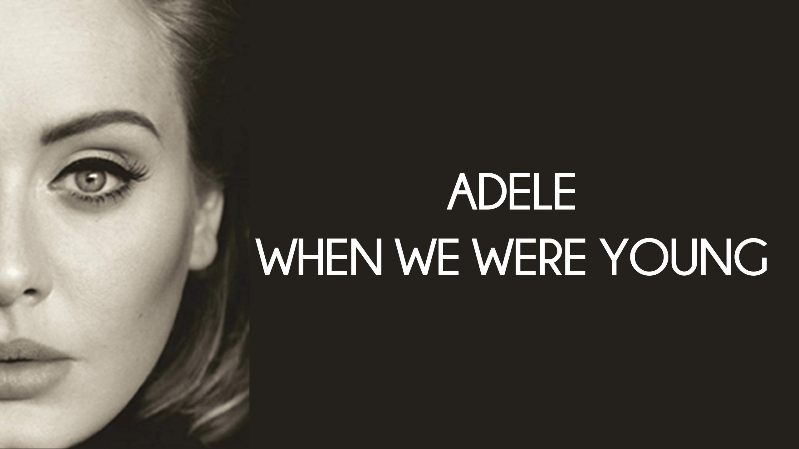Adele - When We Were Young mp3 download