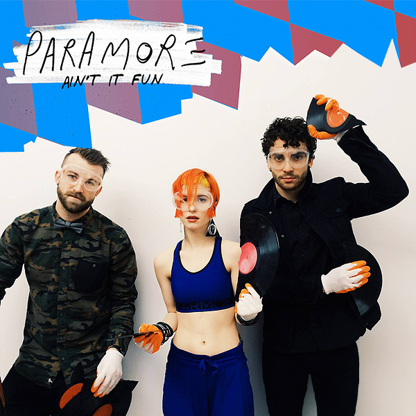 Paramore – Ain’t It Fun