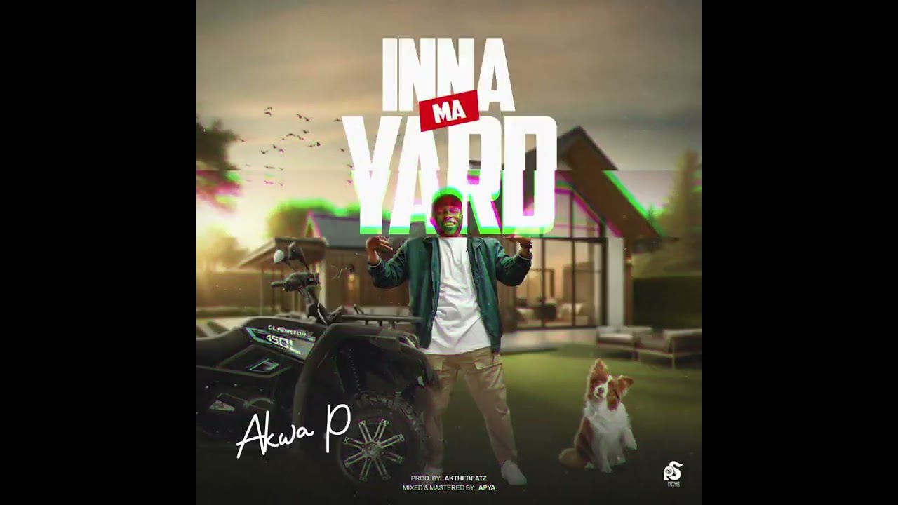 Akwa P – Inna Ma Yard mp3 download