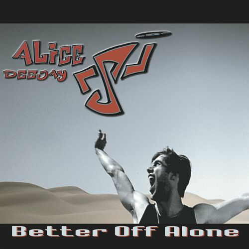 Alice DeeJay – Better Off Alone mp3 download
