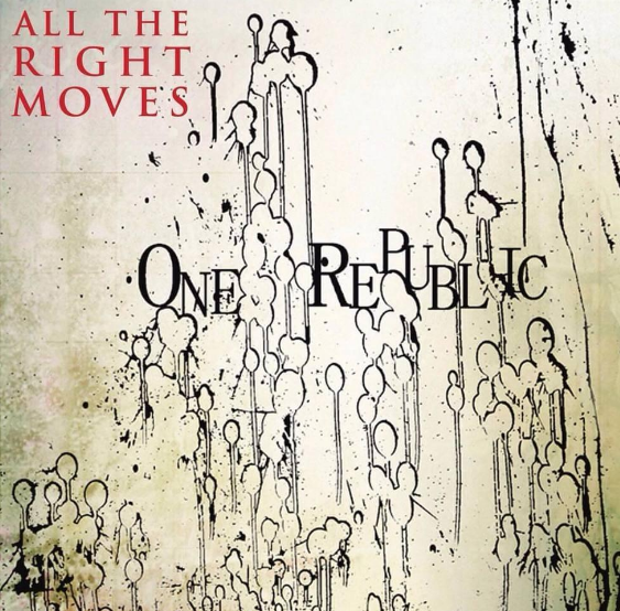 OneRepublic – All the Right Moves
