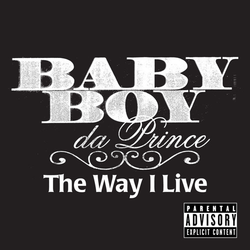 Baby Boy Da Prince – The Way I Live (ft. Lil Boosie) mp3 download