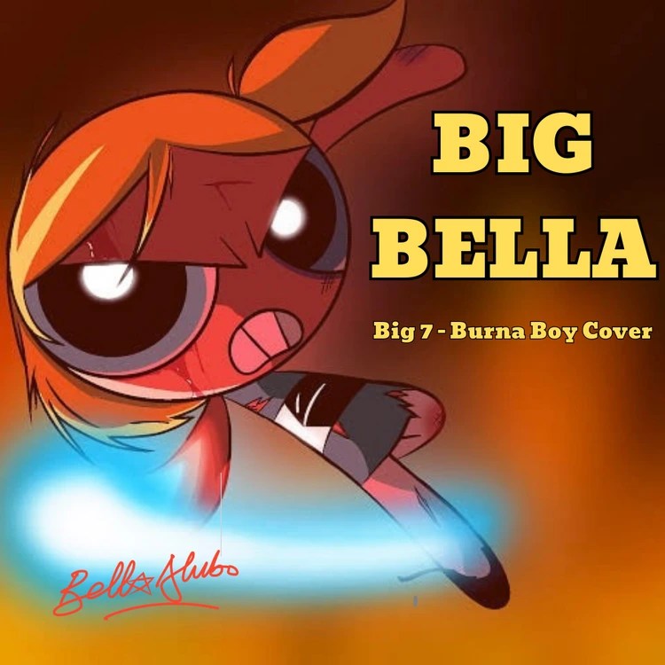 Bella Alubo – Big Bella (Burna Boy Cover) mp3 download