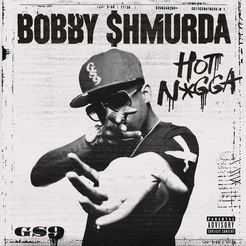 Bobby Shmurda – Hot Nigga
