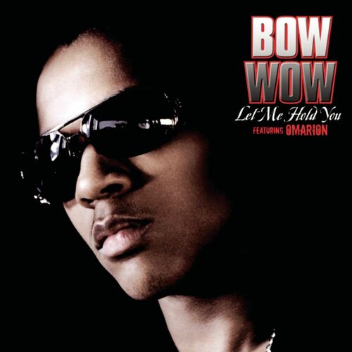 Bow Wow – Let Me Hold You (ft. Omarion)