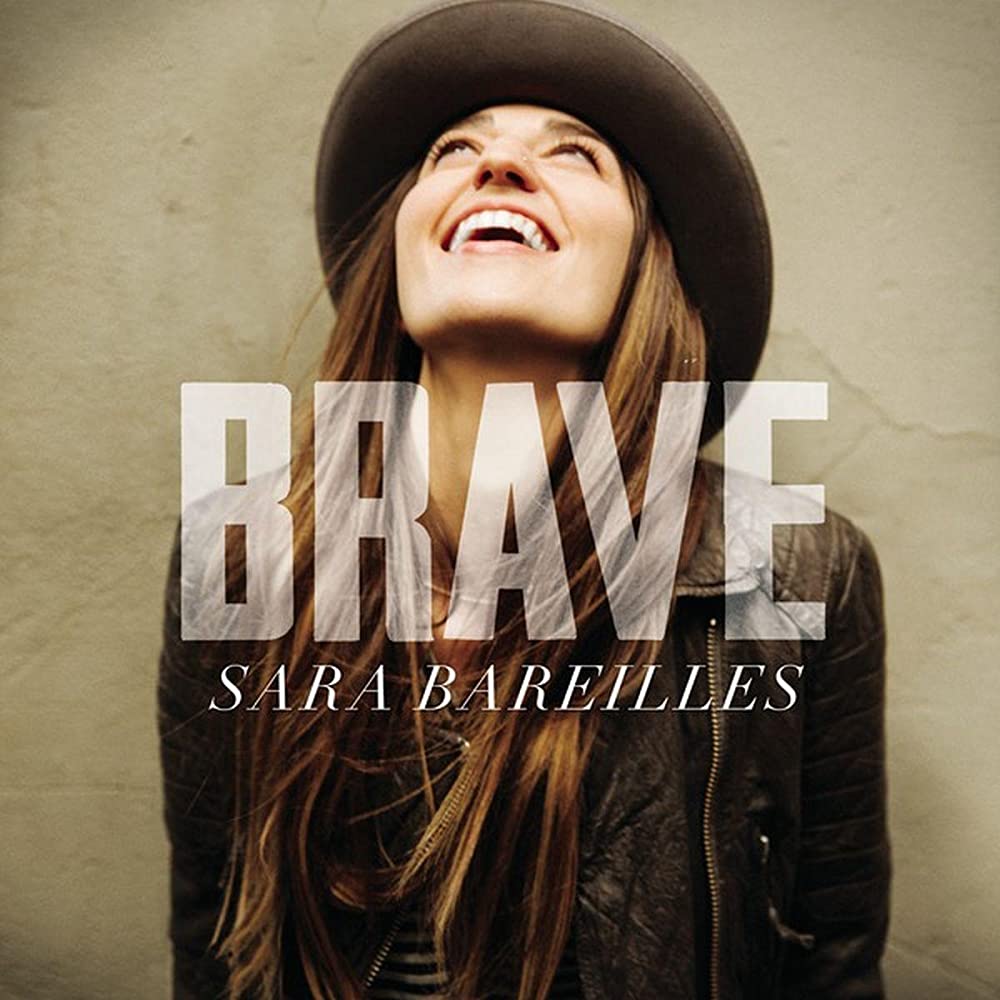 Sara Bareilles – Brave