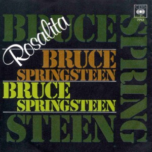 Bruce Springsteen – Rosalita (Come Out Tonight)