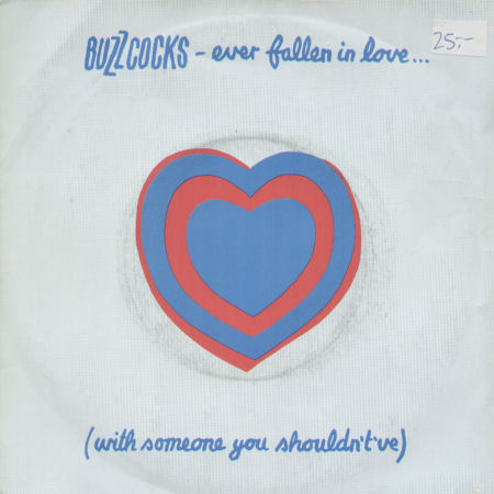 Buzzcocks – Ever Fallen In Love (With Someone You Shouldn’t’ve)