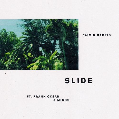 Calvin Harris – Slide (ft. Frank Ocean & Migos)